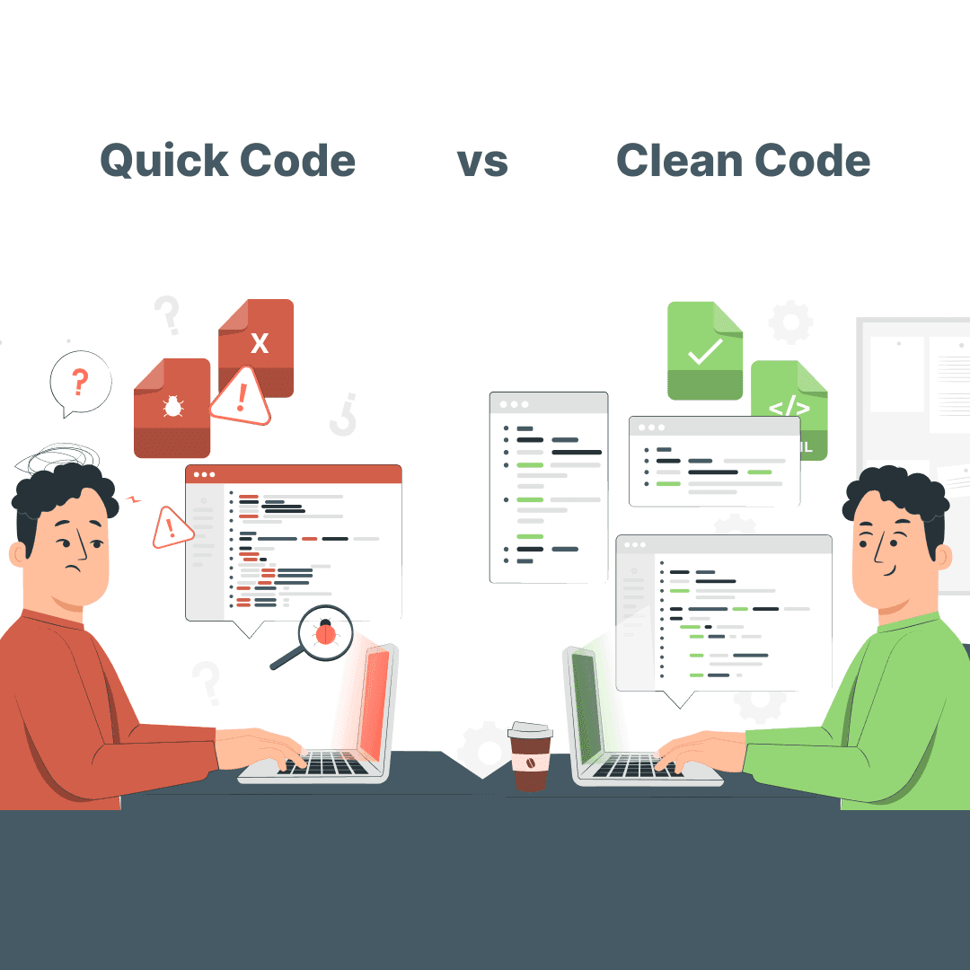 Quick Code vs Clean Code
